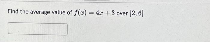 solved-find-the-average-value-of-f-x-4x-3-over-2-6-chegg