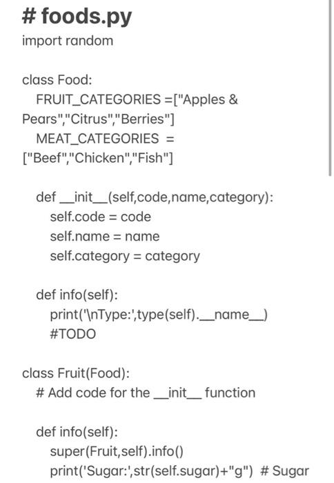 Instructions The foods.py program (attached) creates ...