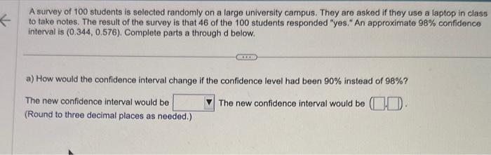 Solved A survey of 100 students is selected randomly on a | Chegg.com