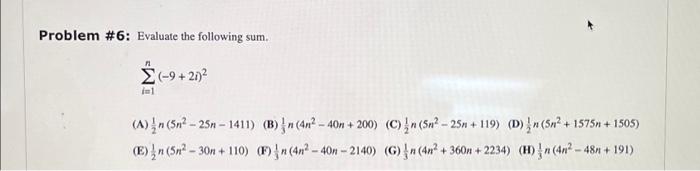Solved Problem #6: Evaluate the following sum. n Σ (-9 + | Chegg.com