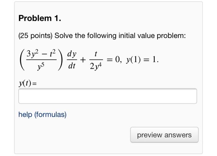 Solved Problem 1. (25 points) Solve the following initial | Chegg.com