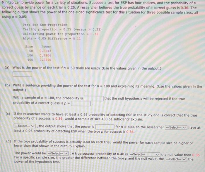 Solved Minitab can provide power for a variety of | Chegg.com