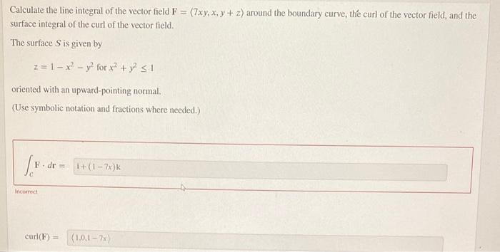 Solved Calculate the line integral of the vector field F = | Chegg.com