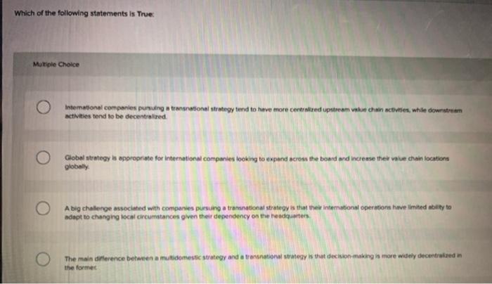 Solved Which of the following statements is True Multiple | Chegg.com