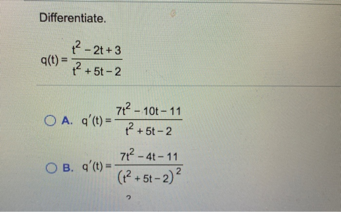 Solved Differentiate Q T 21 3 Q 5t 2 O A A Chegg Com