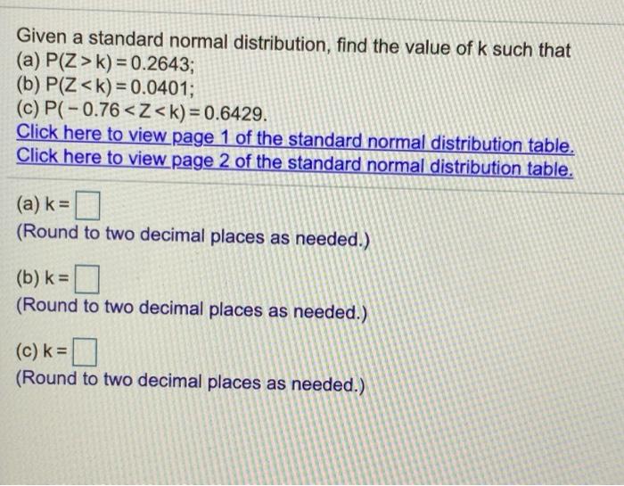 Solved Given a standard normal distribution find the value