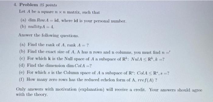 Solved 4. Problem 25 Points Let A Be A Square N X N Matrix, | Chegg.com