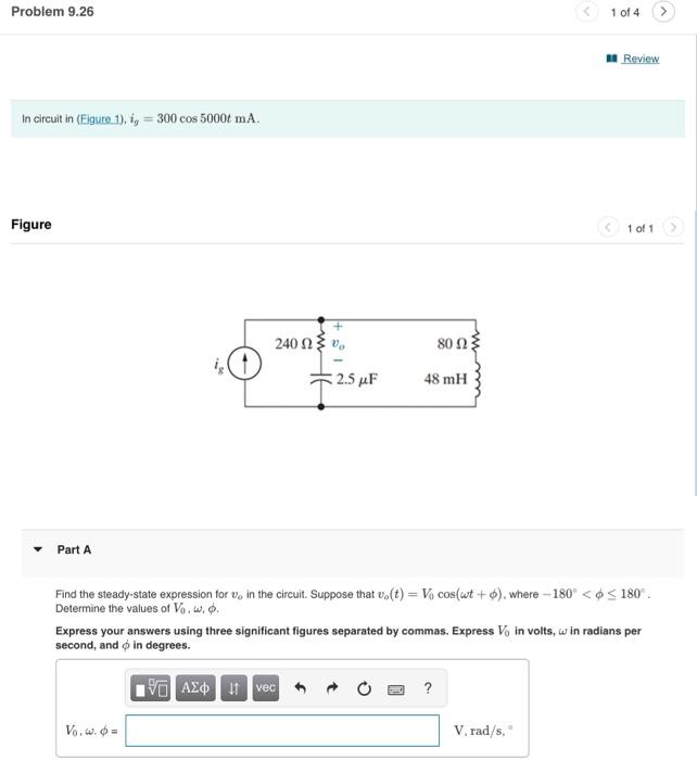 Solved Problem 9.26 1 of 4 In circuit in (Figure 1), | Chegg.com Solved Problem 9.26 1 of 4 In circuit in (Figure 1), | Chegg.com