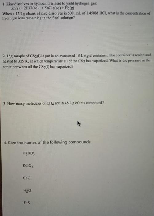 Solved 1. Zinc dissolves in hydrochloric acid to yield
