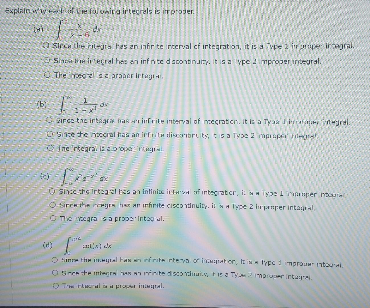 Solved Explain why each of the following integrals is | Chegg.com
