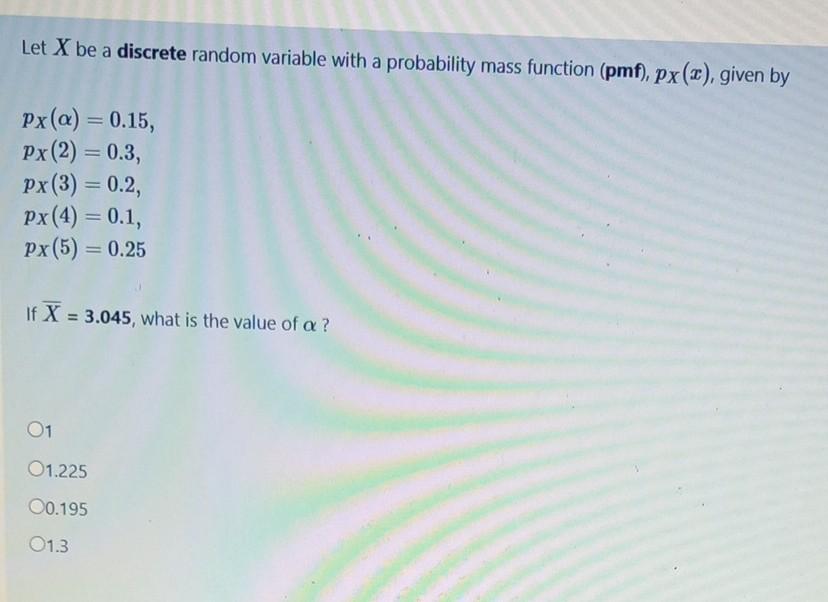 Solved Let X be a discrete random variable with a | Chegg.com