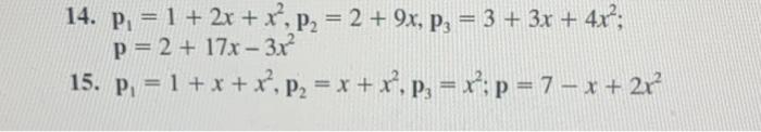Solved Show that {p1,p2,p3} is a basis of p2 and express p | Chegg.com