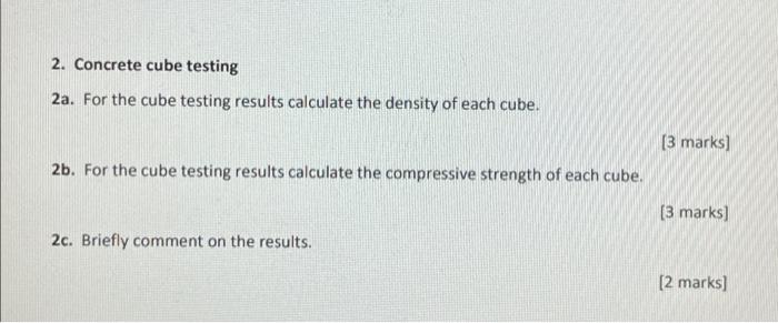 Solved 2 Concrete (cube testing) information Three 150 mm | Chegg.com