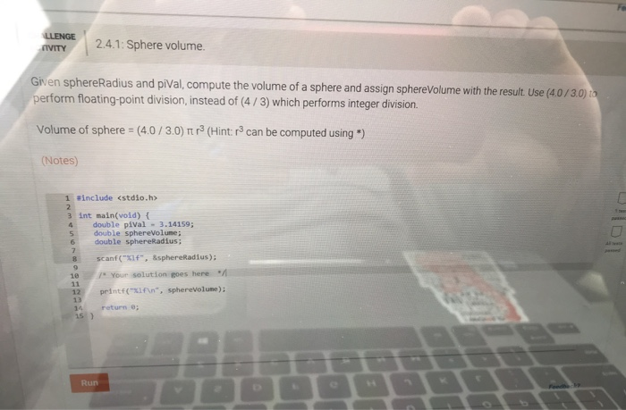 Solved LLENGE AVITY 2.4.1: Sphere volume. Given sphereRadius | Chegg.com
