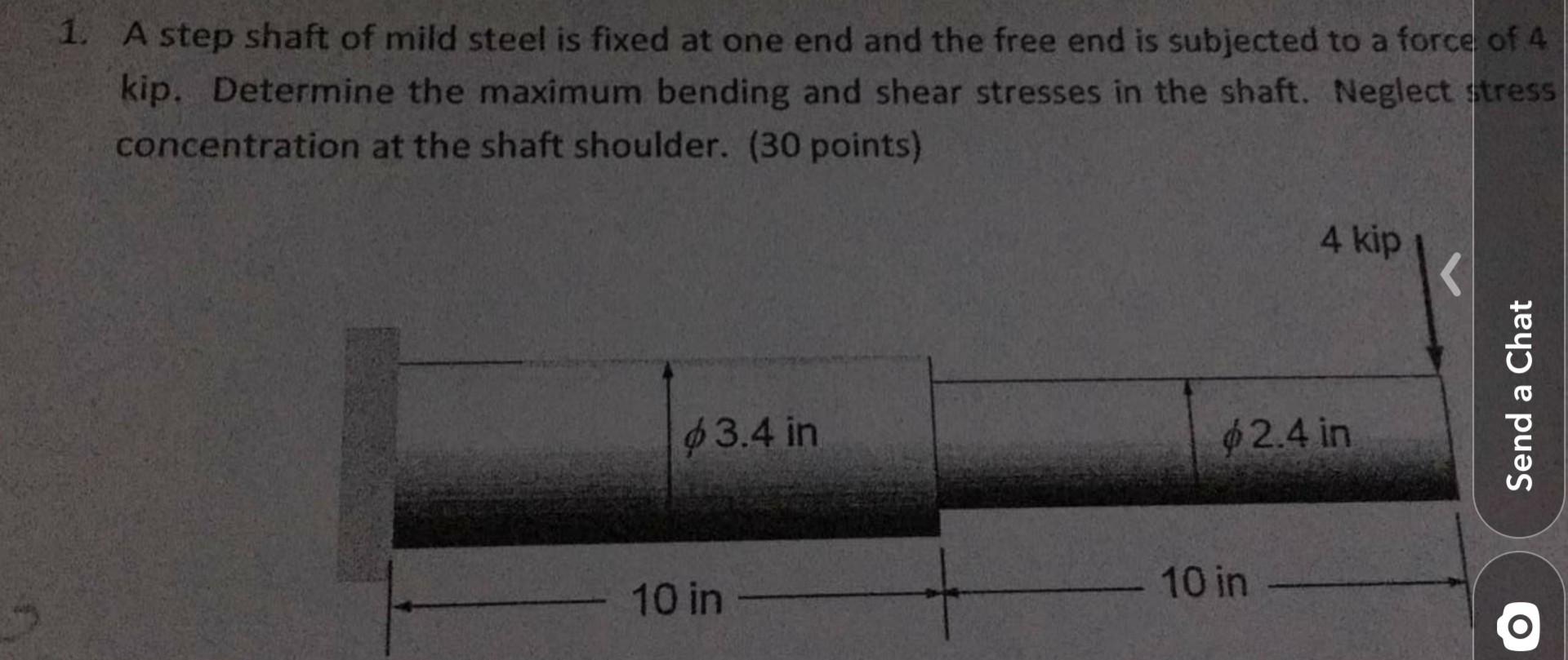 Solved 1. A step shaft of mild steel is fixed at one end and | Chegg.com
