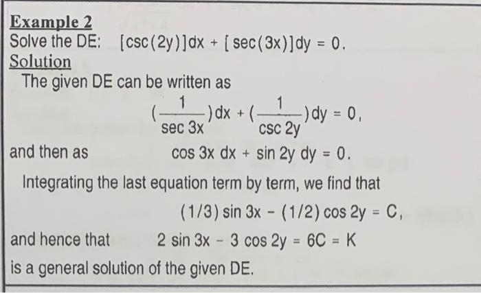 Solved Example 2 Solve the DE: (CSC(2y)]dx + ( sec (3x)]dy = | Chegg.com
