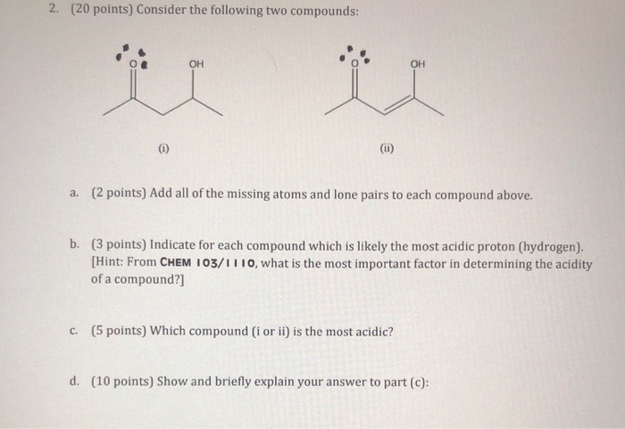 Solved 2. (20 Points) Consider The Following Two Compounds: | Chegg.com