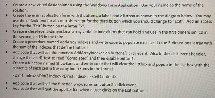Solved . . . Create a new Visual Basic solution using the | Chegg.com