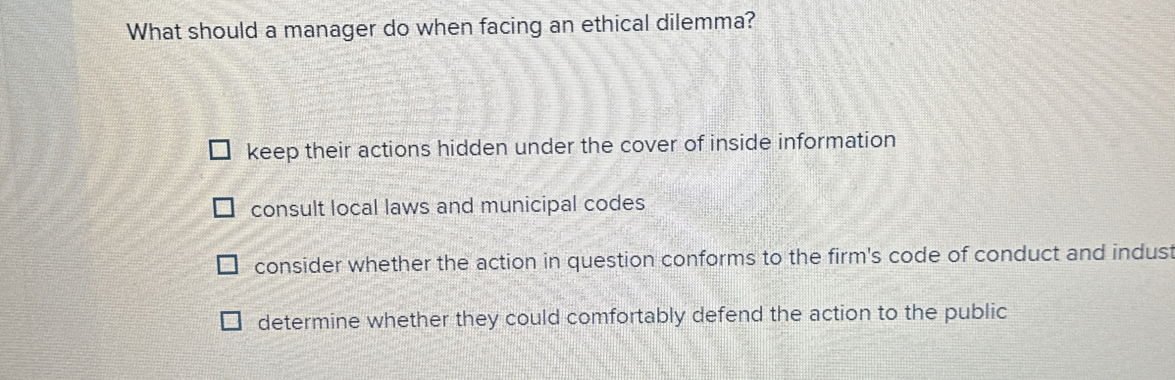 Solved What should a manager do when facing an ethical | Chegg.com