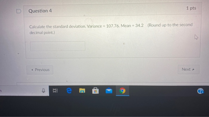 Solved 1 pts Question 4 Calculate the standard deviation. | Chegg.com