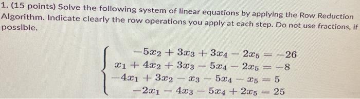 Solved 1. (15 points) Solve the following system of linear | Chegg.com