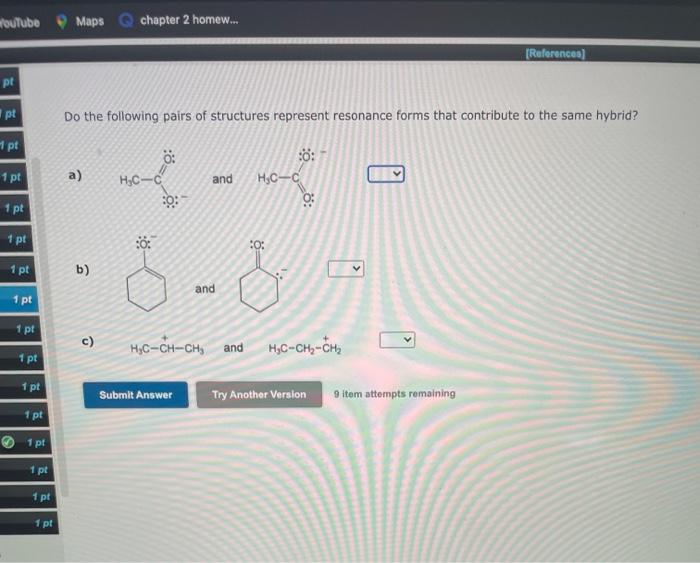 Solved Do The Following Pairs Of Structures Represent Chegg Com