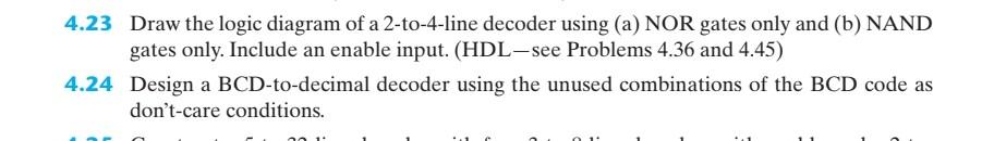 Solved 4.23 Draw the logic diagram of a 2-to-4-line decoder | Chegg.com