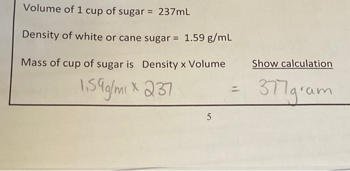 Solved Volume Of 1 Cup Of Sugar 237ml Density Of White Or Chegg Com