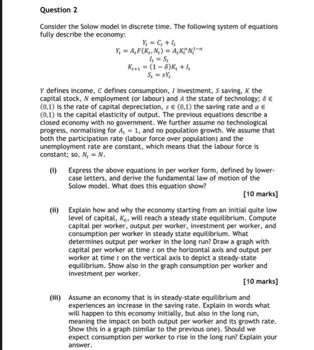 Solved Question 2 Consider the Solow model in discrete time. | Chegg.com