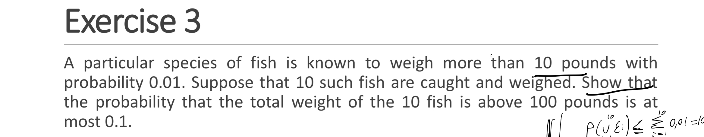 Solved by an EXPERT Exercise 3A particular species of fish is known to ...