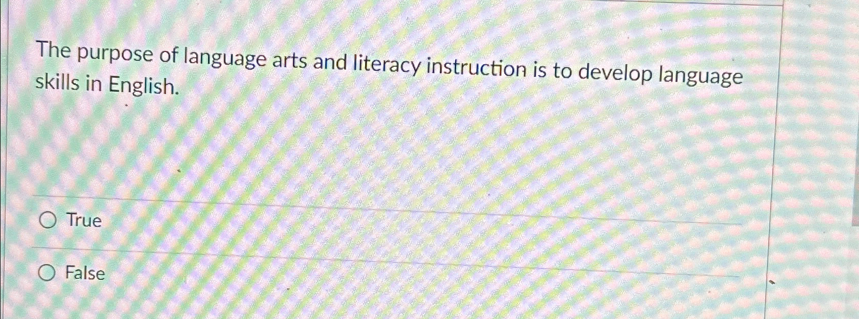 Solved The purpose of language arts and literacy instruction | Chegg.com