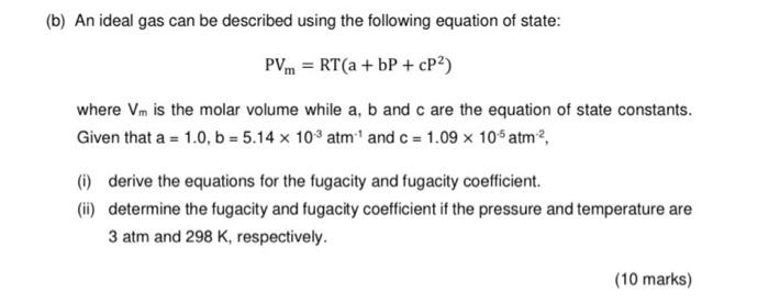 Solved a) b) c) State (i) the ideal gas equation (ii) the