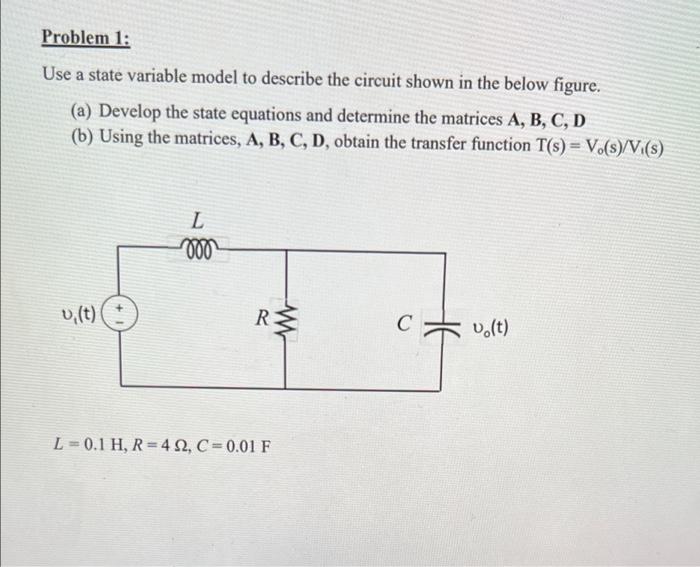 Solved Problem 1: a Use a state variable model to describe | Chegg.com