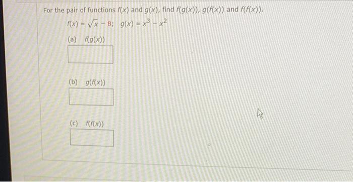 Solved for the pair of functions f(x) and g(x), find g(f(x)) | Chegg.com