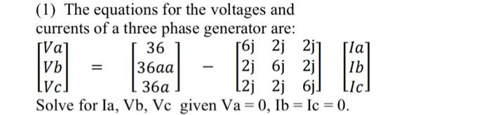Solved (1) The equations for the voltages and currents of a | Chegg.com
