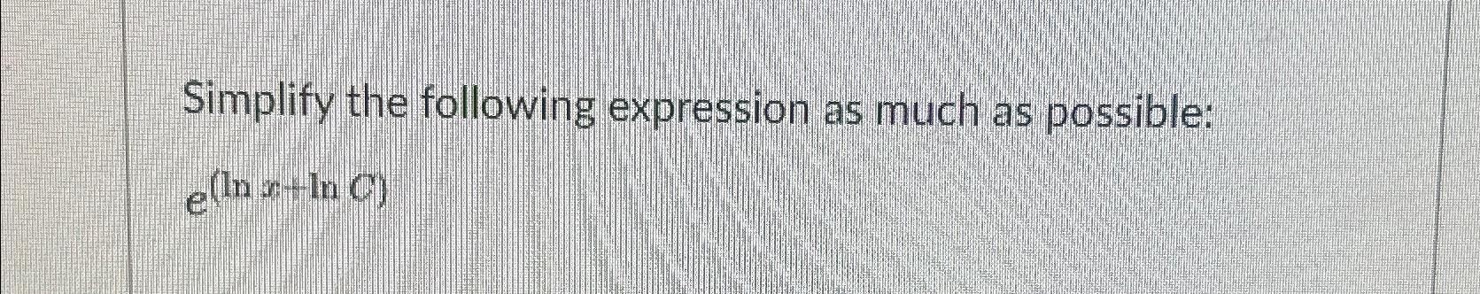 Solved Simplify the following expression as much as | Chegg.com