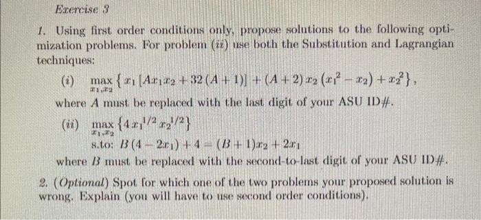 Solved 1. Using first order conditions only, propose | Chegg.com