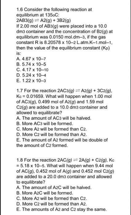 Solved 1.6 Consider the following reaction at equilibrium at | Chegg.com