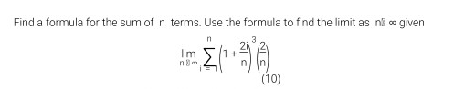 Solved Find a formula for the sum of n terms. Use the | Chegg.com
