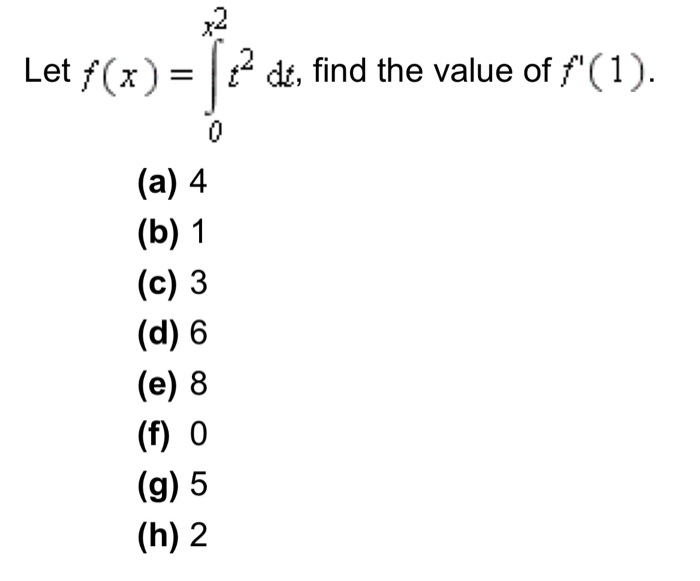 Solved Let F X 2 De Find The Value Of F 1 A 4 B Chegg Com