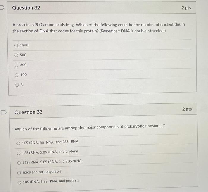 Solved Question 32 2 pts A protein is 300 amino acids long.