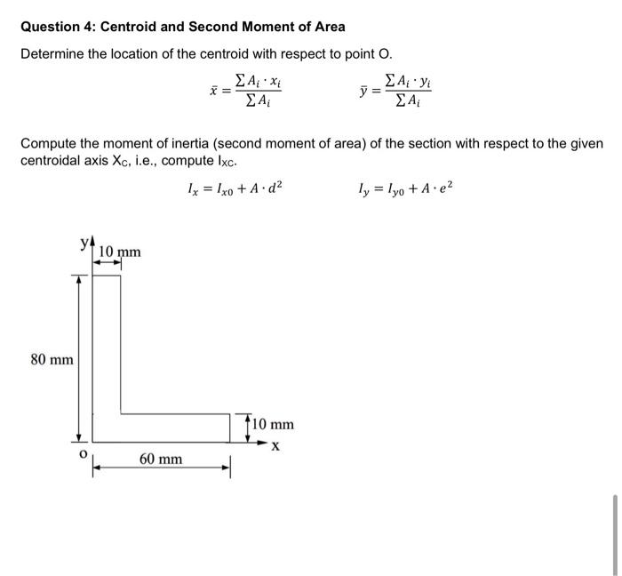 Solved Question 4: Centroid and Second Moment of Area | Chegg.com