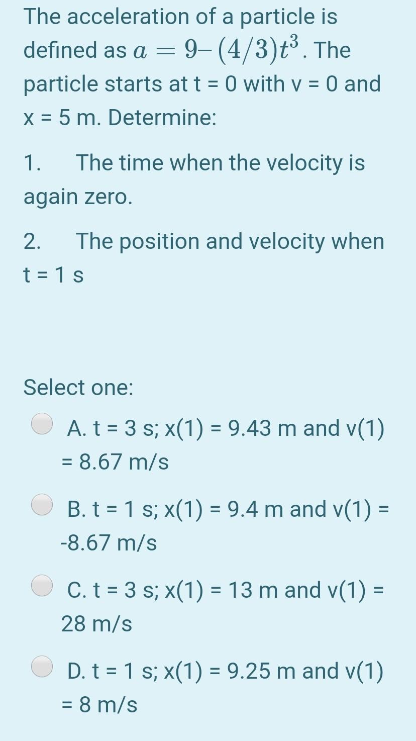 Solved The Acceleration Of A Particle Is Defined As A 9 Chegg Com