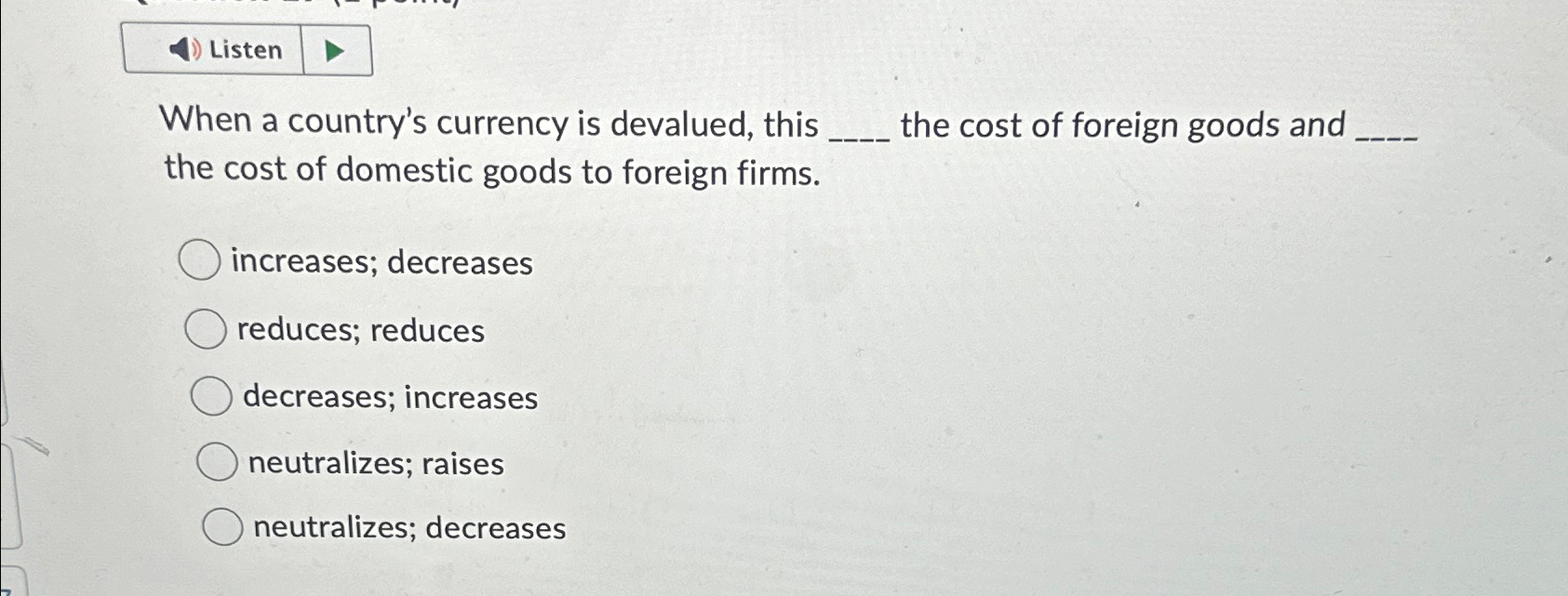 Solved When a country's currency is devalued, this the cost | Chegg.com