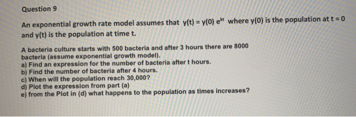 Solved Question 9 An exponential growth rate model assumes | Chegg.com