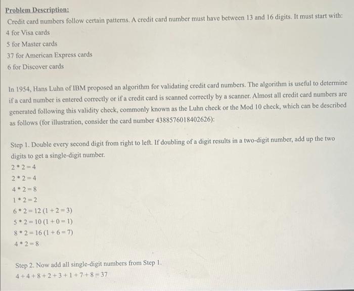 Solved Problem Description: Credit card numbers follow | Chegg.com