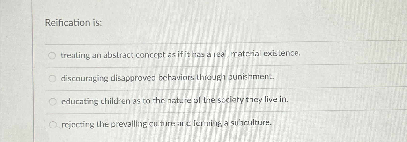 Solved Reification is:treating an abstract concept as if it | Chegg.com