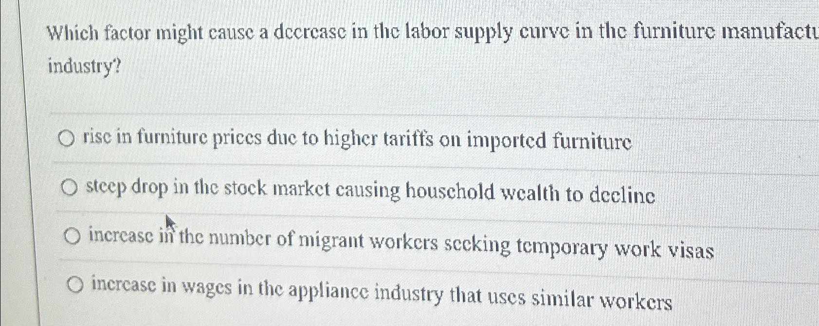 Solved Which factor might cause a decrease in the labor | Chegg.com