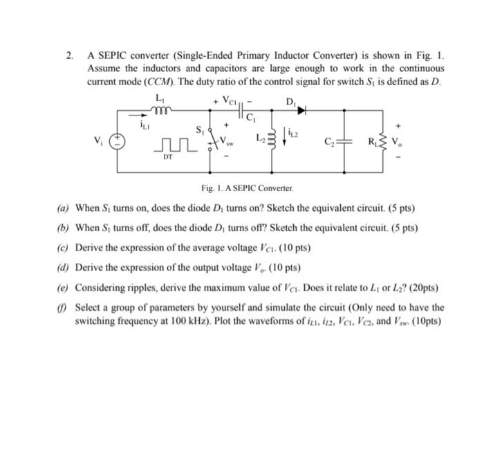 Solved 2. A SEPIC converter (Single-Ended Primary Inductor | Chegg.com