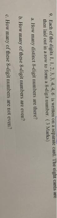 Solved 9. Each of the digits 1, 1, 2, 3,3,4,4,6 is written | Chegg.com